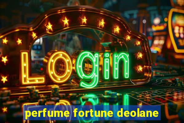 perfume fortune deolane